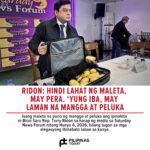 Ridon: ‘Di lahat ng maleta, may pera, ‘yung iba may mangga’t peluka